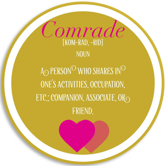 What is a Comrade??